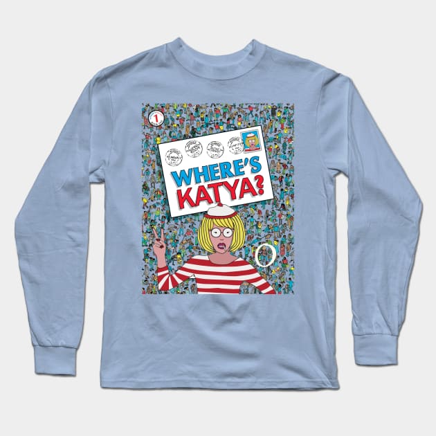 Where's Katya? Long Sleeve T-Shirt by LaurothyGayle